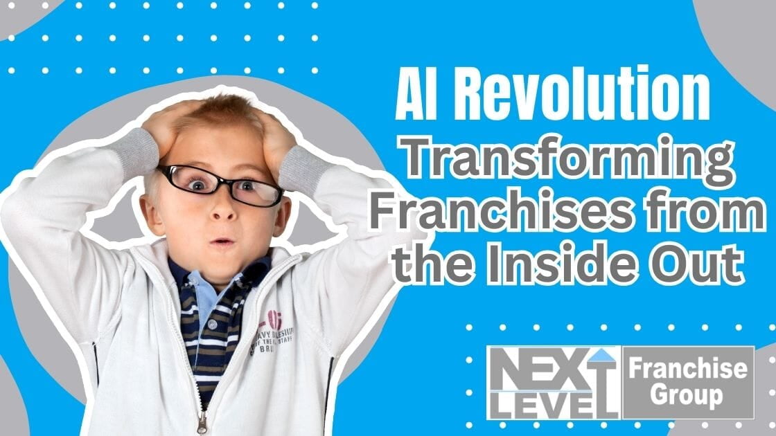 AI Revolution: Transforming Franchises from the Inside Out